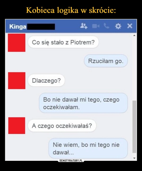 
    Kobieca logika w skrócie: