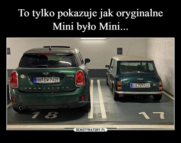 
    To tylko pokazuje jak oryginalne Mini było Mini...