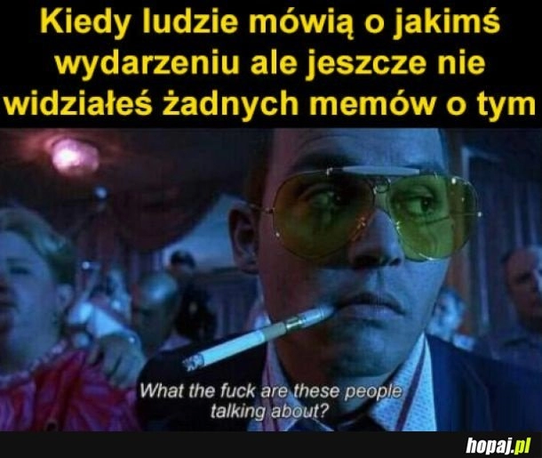 
    Wiedzę mam z memów