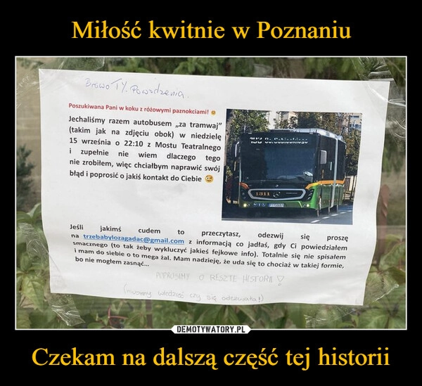 
    Miłość kwitnie w Poznaniu Czekam na dalszą część tej historii