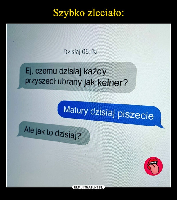 
    Szybko zleciało: