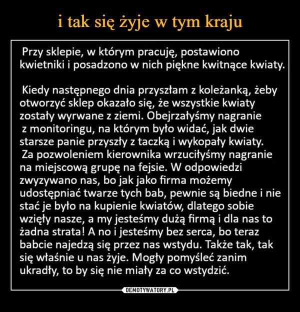 
    i tak się żyje w tym kraju