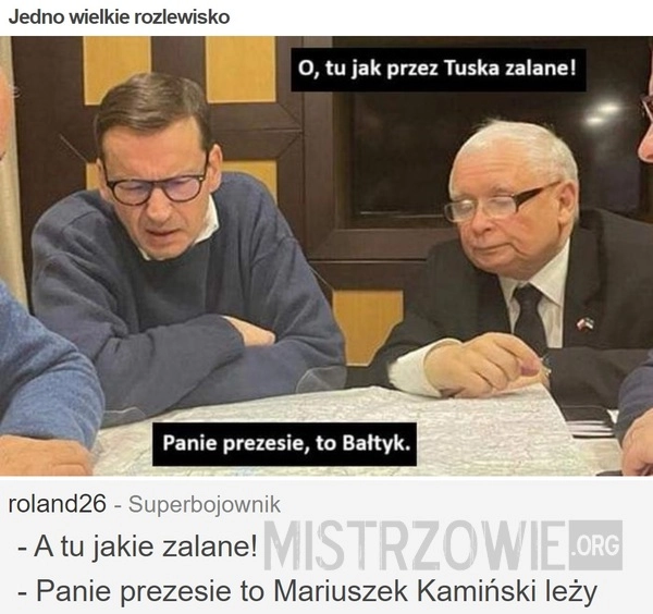 
    Jedno wielkie rozlewisko