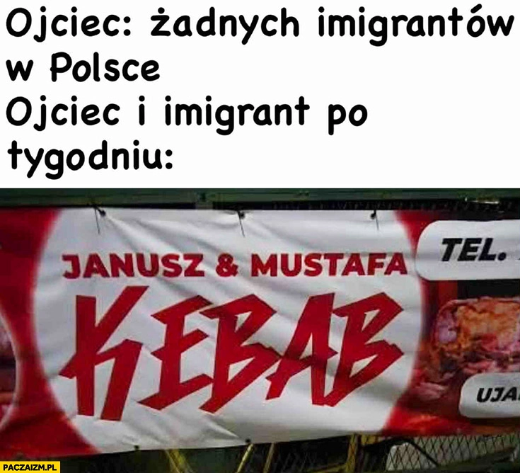 
    Ojciec: żadnych imigrantów w Polsce vs ojciec i imigrant po tygodniu Janusz i Mustafa kebab