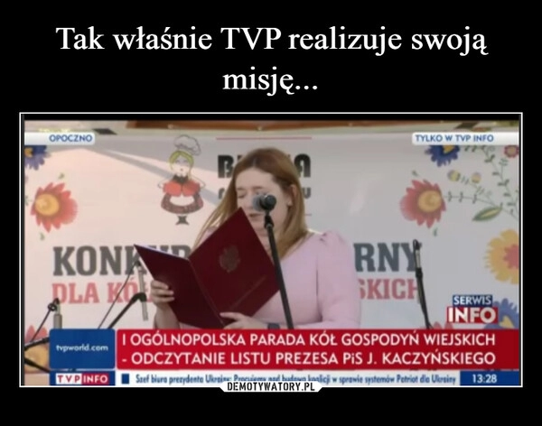 
    Tak właśnie TVP realizuje swoją misję...