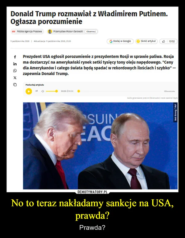 
    No to teraz nakładamy sankcje na USA, prawda?