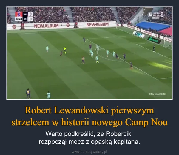 
    Robert Lewandowski pierwszym strzelcem w historii nowego Camp Nou