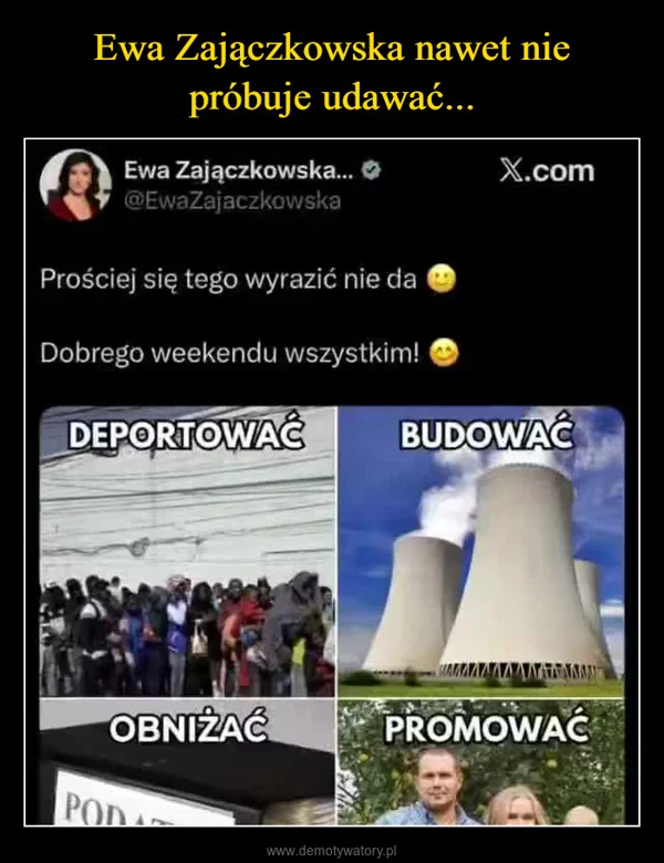 
    Ewa Zajączkowska nawet nie próbuje udawać...