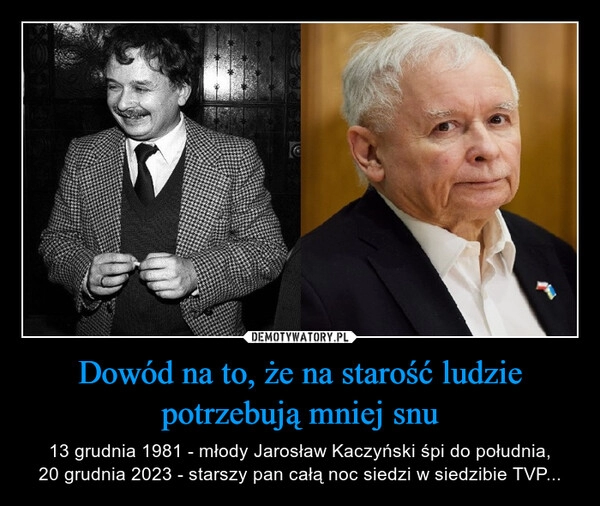 
    Dowód na to, że na starość ludzie potrzebują mniej snu