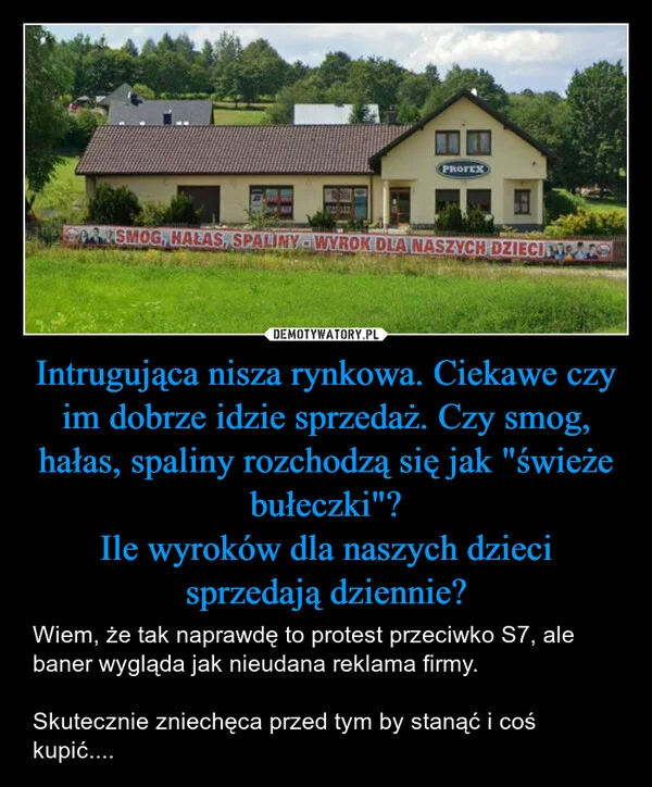
    Intrugująca nisza rynkowa. Ciekawe czy im dobrze idzie sprzedaż. Czy smog, hałas, spaliny rozchodzą się jak 