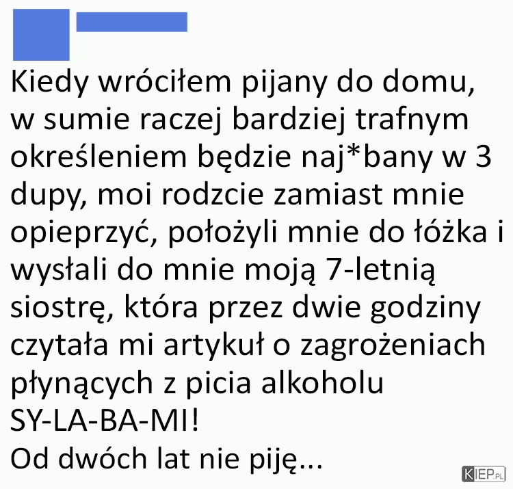 
    Pijany synuś wraca do domu