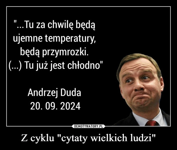 
    Z cyklu "cytaty wielkich ludzi"