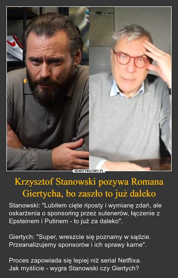 
    Krzysztof Stanowski pozywa Romana Giertycha, bo zaszło to już daleko