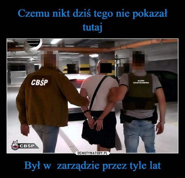 
    Czemu nikt dziś tego nie pokazał tutaj Był w  zarządzie przez tyle lat