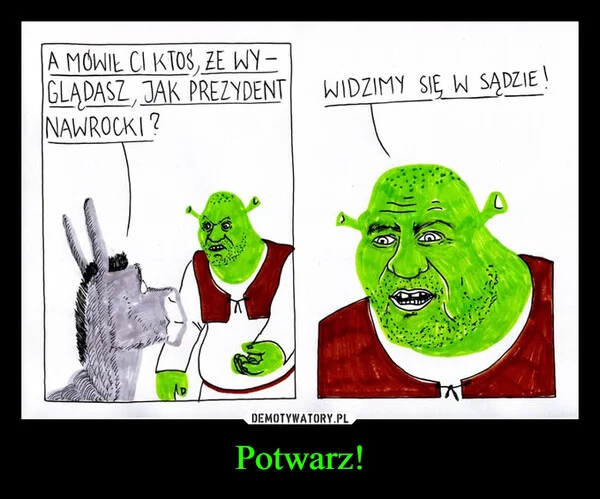 Potwarz!