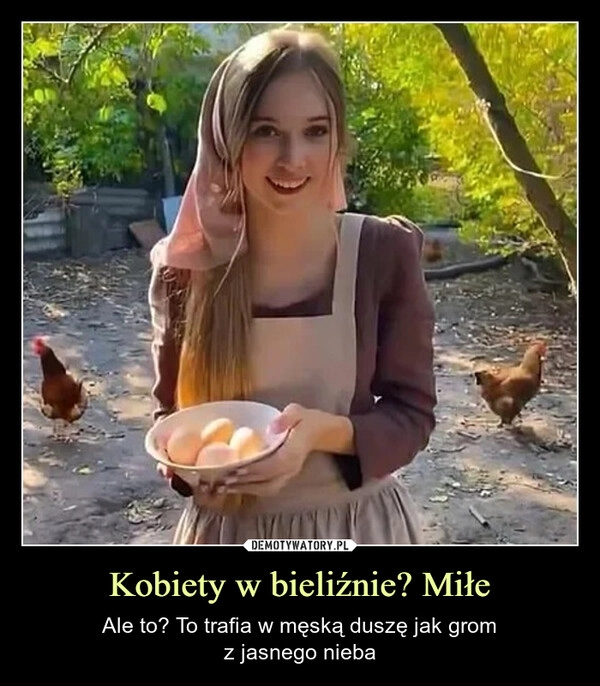 
    Kobiety w bieliźnie? Miłe