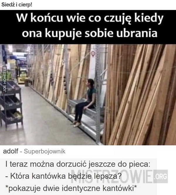 
    Siedź i cierp!