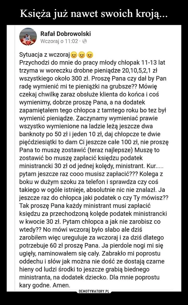 
    Księża już nawet swoich kroją...