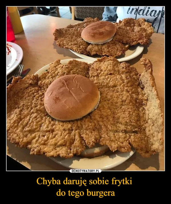 
    Chyba daruję sobie frytki do tego burgera