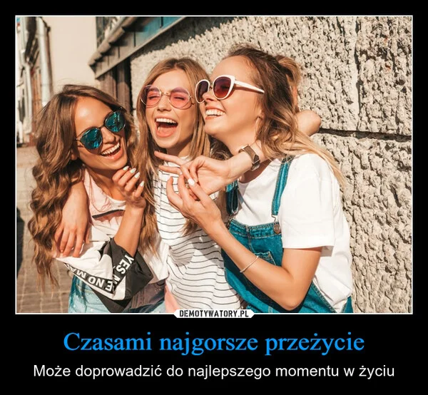 
    Czasami najgorsze przeżycie