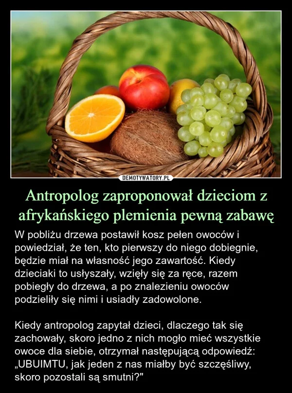 Antropolog zaproponował dzieciom z afrykańskiego plemienia pewną zabawę
