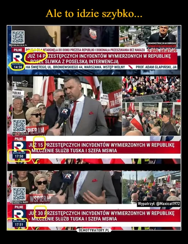 
    Ale to idzie szybko...