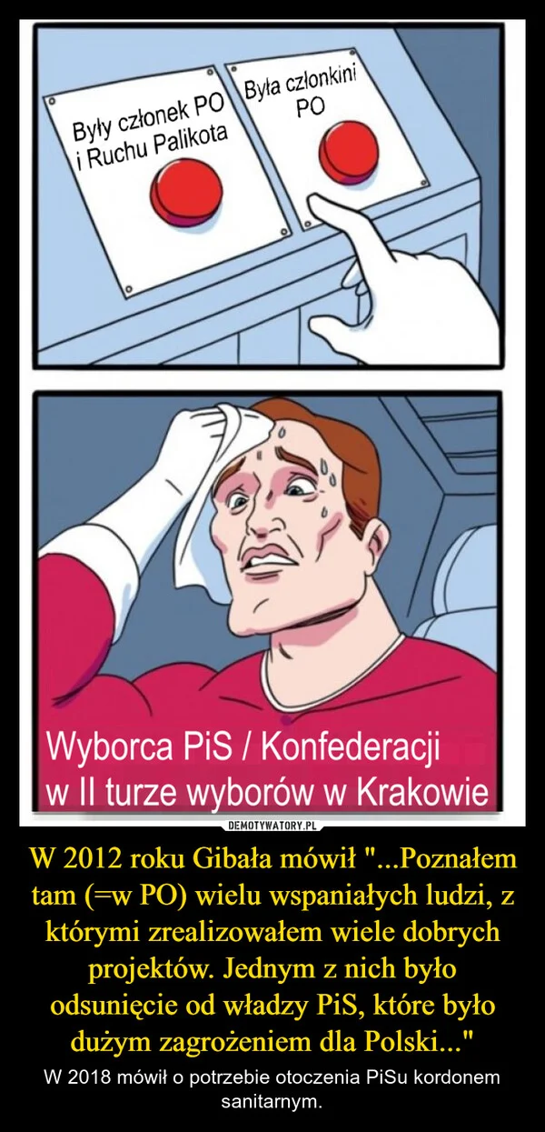 
    W 2012 roku Gibała mówił 