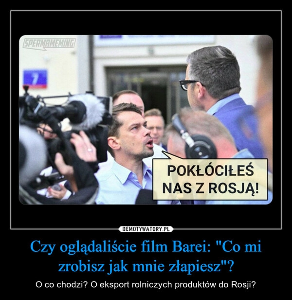 
    Czy oglądaliście film Barei: "Co mi zrobisz jak mnie złapiesz"?