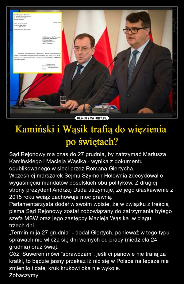 
    Kamiński i Wąsik trafią do więzienia 
po świętach?