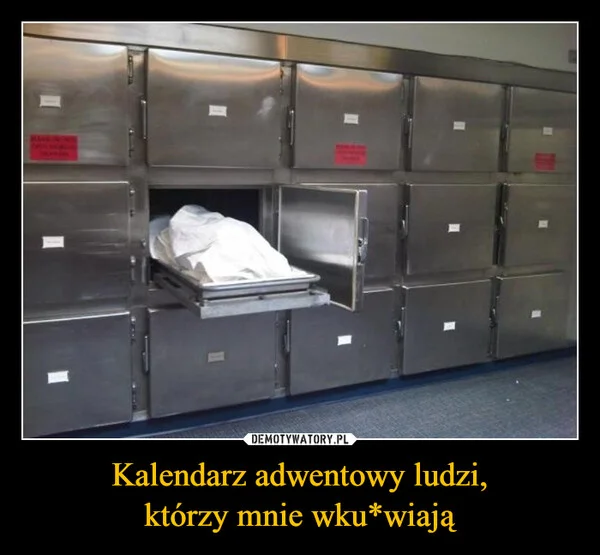 
    Kalendarz adwentowy ludzi, którzy mnie wku*wiają