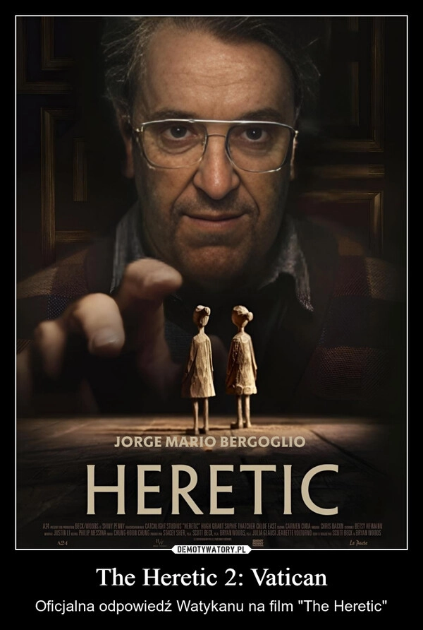 
    The Heretic 2: Vatican