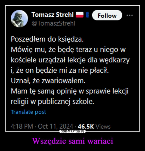 
    Wszędzie sami wariaci