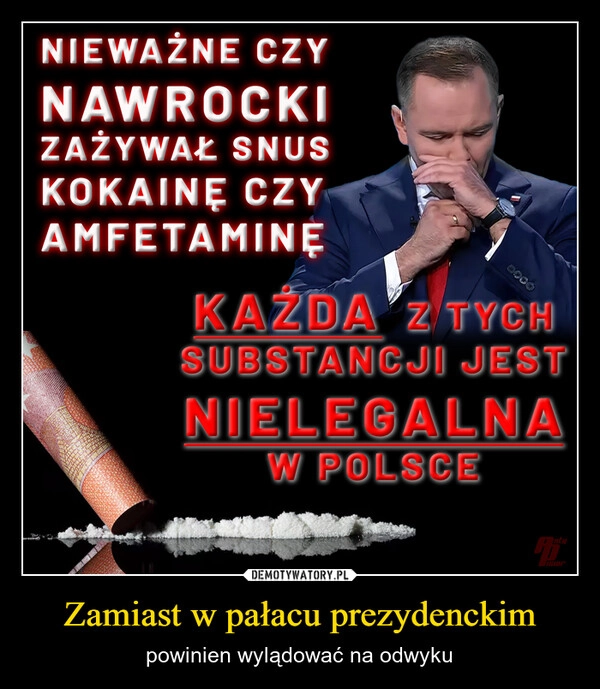 
    Zamiast w pałacu prezydenckim