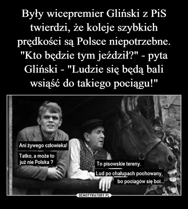 
    Były wicepremier Gliński z PiS twierdzi, że koleje szybkich prędkości są Polsce niepotrzebne. 