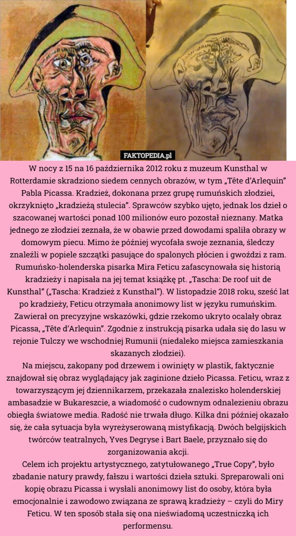 
    W nocy z 15 na 16 października 2012 roku z muzeum Kunsthal w Rotterdamie
