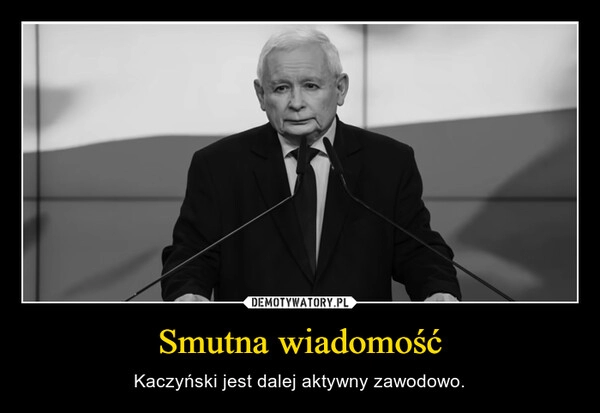 
    Smutna wiadomość