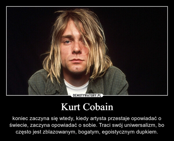 
    Kurt Cobain