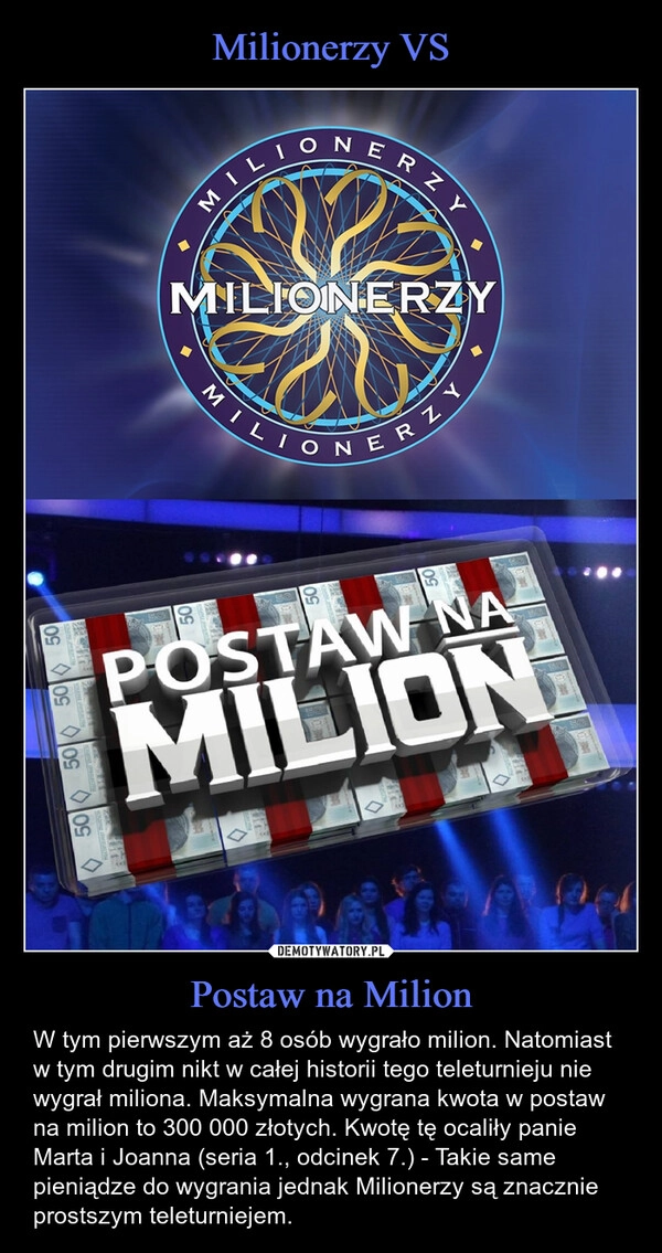 
    Milionerzy VS Postaw na Milion