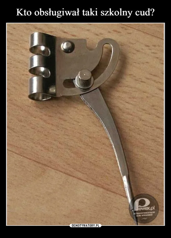 
    Kto obsługiwał taki szkolny cud?