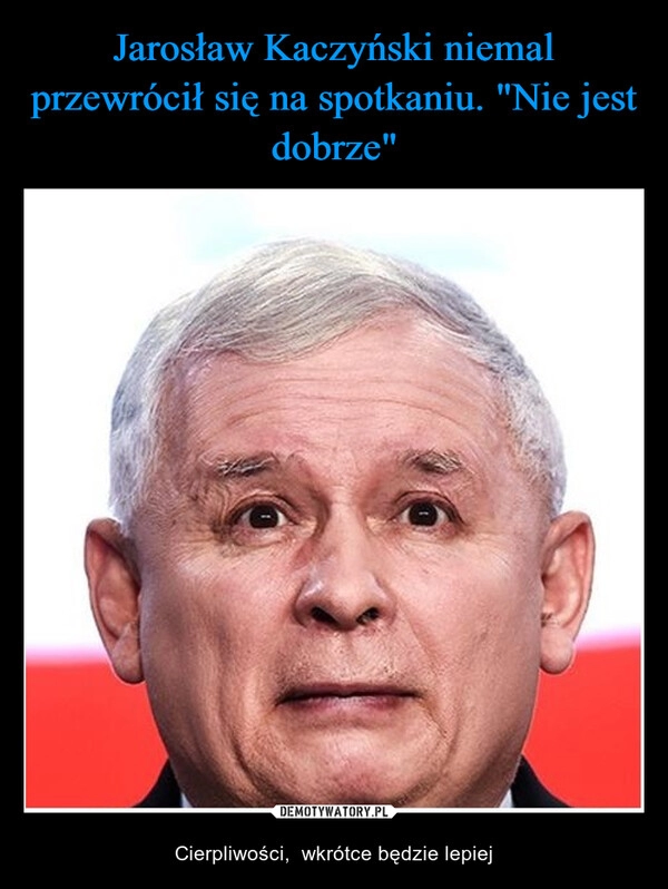 
    Jarosław Kaczyński niemal przewrócił się na spotkaniu. "Nie jest dobrze"