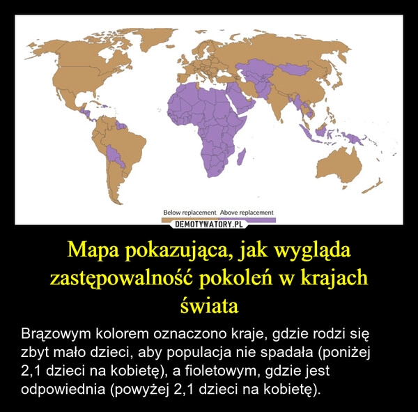 
    Mapa pokazująca, jak wygląda zastępowalność pokoleń w krajach świata