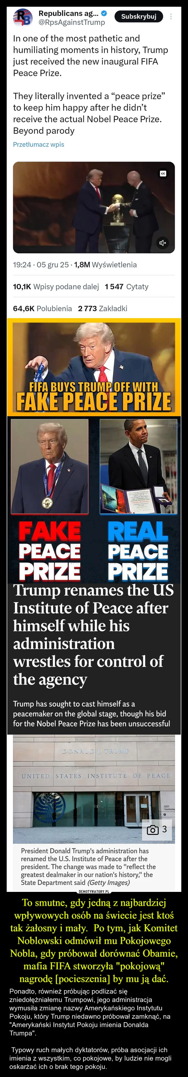 
    To smutne, gdy jedną z najbardziej wpływowych osób na świecie jest ktoś tak żałosny i mały. Po tym, jak Komitet Noblowski odmówił mu Pokojowego Nobla, gdy próbował dorównać Obamie, mafia FIFA stworzyła 