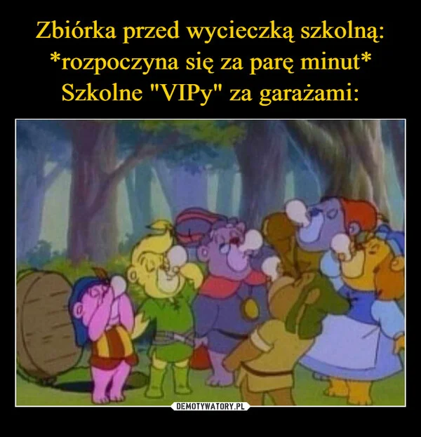 
    Zbiórka przed wycieczką szkolną: *rozpoczyna się za parę minut* Szkolne 