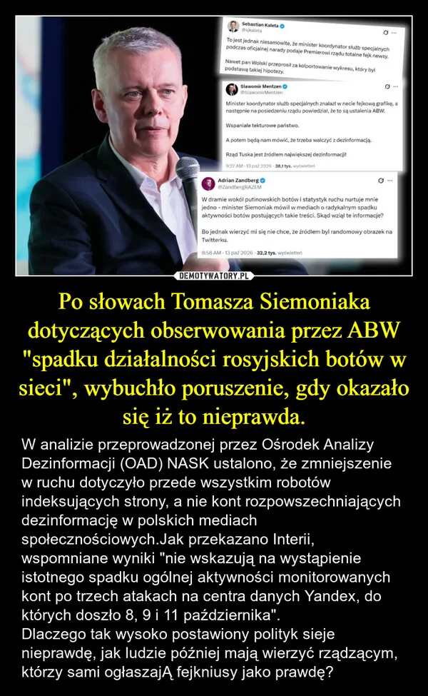 
    Po słowach Tomasza Siemoniaka dotyczących obserwowania przez ABW 