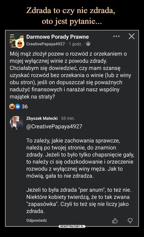 
    Zdrada to czy nie zdrada, oto jest pytanie...