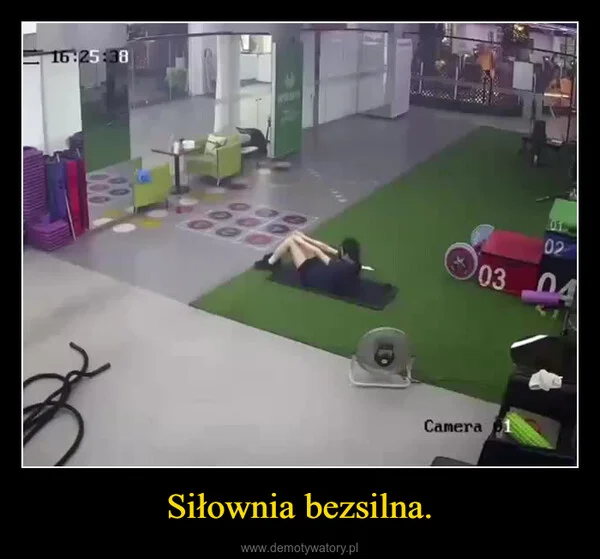 
    Siłownia bezsilna.
