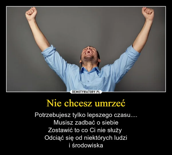 Nie chcesz umrzeć