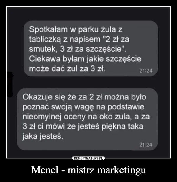 
    Menel - mistrz marketingu