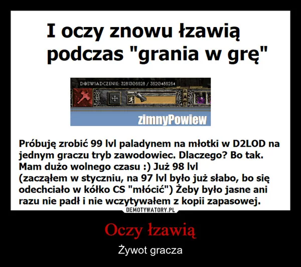 
    Oczy łzawią