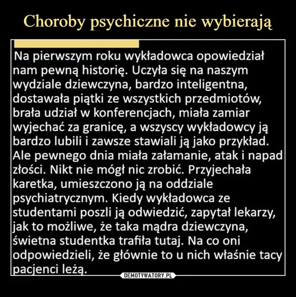 
    Choroby psychiczne nie wybierają